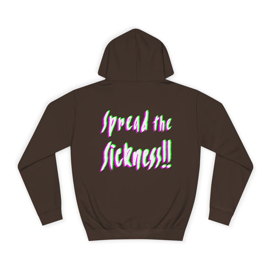 Spread the Sickness – Hoodie